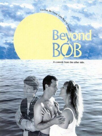 Постер фильма «Beyond Bob»
