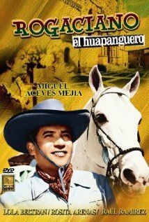 Постер фильма ««Mal de amores» (Rogaciano el huapanguero)»