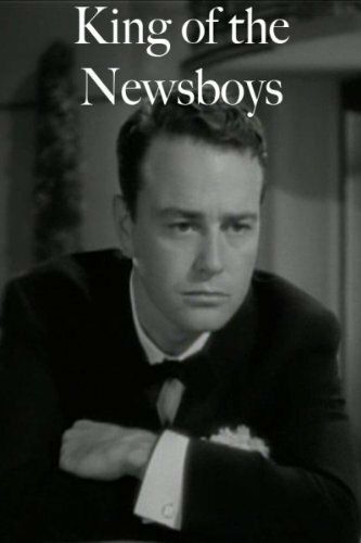 Постер фильма «King of the Newsboys»