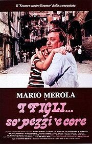 Постер фильма «I figli... so» pezzi «e core»