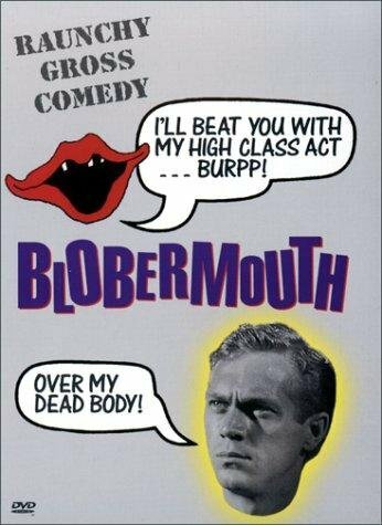 Постер фильма «Blobermouth»