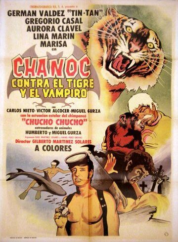 Постер фильма «Chanoc contra el tigre y el vampiro»