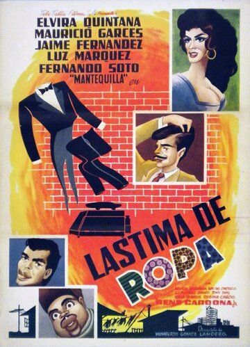 Постер фильма «Lástima de ropa»
