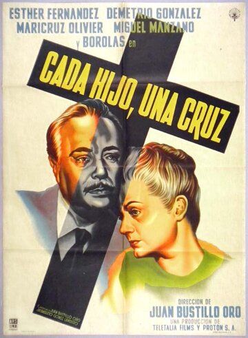 Постер фильма «Cada hijo una cruz»