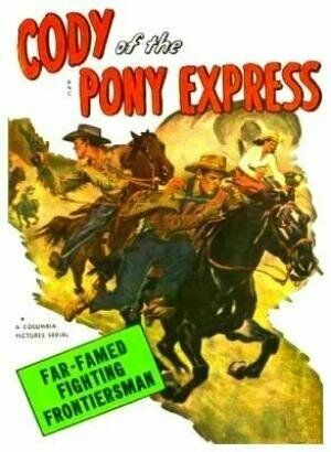 Постер фильма «Cody of the Pony Express»