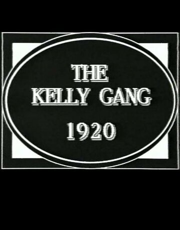 Постер фильма «The Kelly Gang»