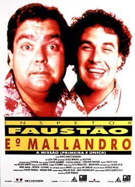 Постер фильма «Inspetor Faustão e o Mallandro: A Missão (Primeira e Única)»