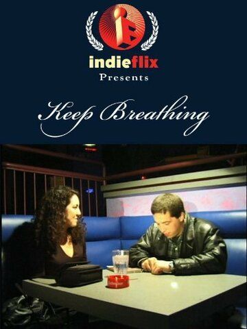 Постер фильма «Keep Breathing»