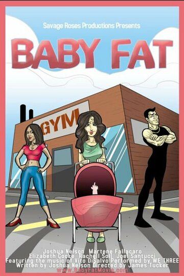 Постер фильма «Baby Fat»