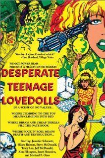Постер фильма «Desperate Teenage Lovedolls»