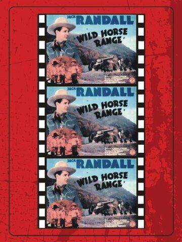 Постер фильма «Wild Horse Range»