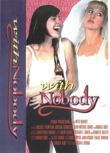 Постер фильма «With Nobody»