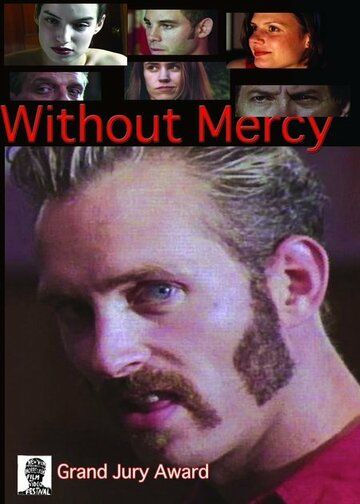 Постер фильма «Without Mercy»