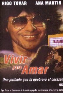 Постер фильма «Vivir para amar»