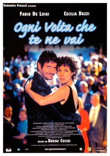 Постер фильма «Ogni volta che te ne vai»