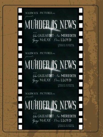 Постер фильма «Murder Is News»