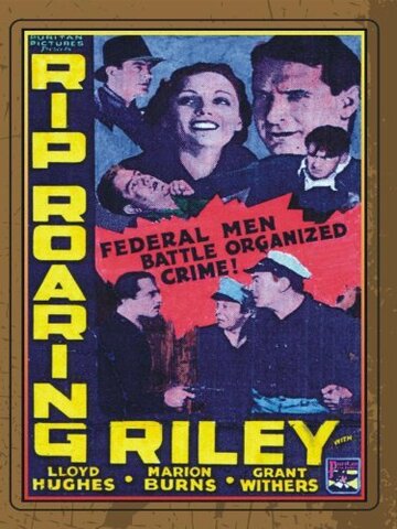 Постер фильма «Rip Roaring Riley»