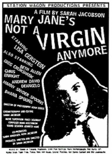 Постер фильма «Mary Jane's Not a Virgin Anymore»