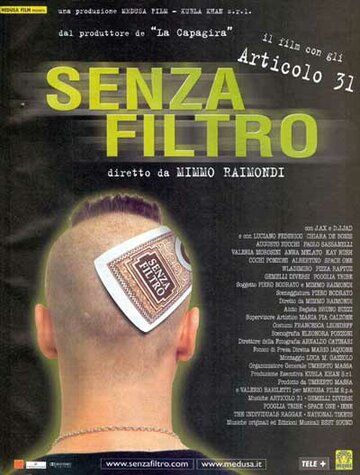 Постер фильма «Senza filtro»