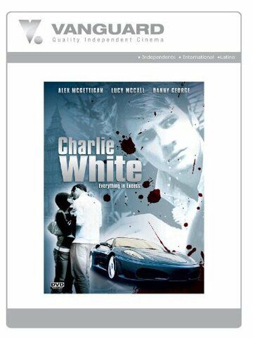 Постер фильма «Charlie White»