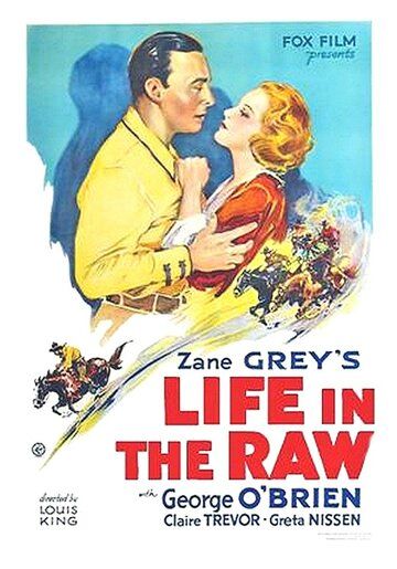 Постер фильма «Life in the Raw»
