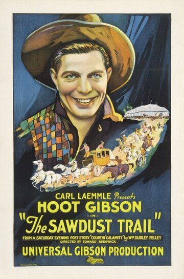 Постер фильма «The Sawdust Trail»