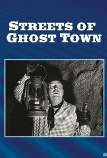 Постер фильма «Streets of Ghost Town»