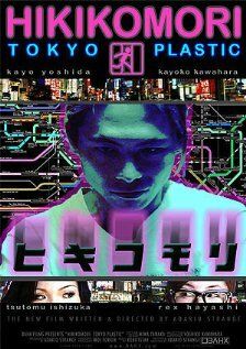 Постер фильма «Hikikomori: Tokyo Plastic»