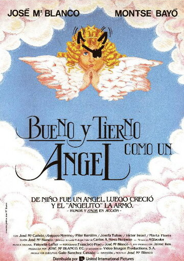 Постер фильма «Bueno y tierno como un ángel»