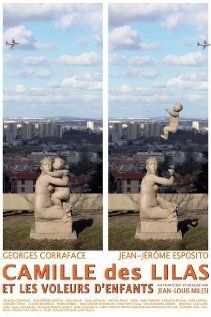 Camille des Lilas et les voleurs d'enfants