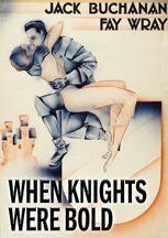 Постер фильма «When Knights Were Bold»