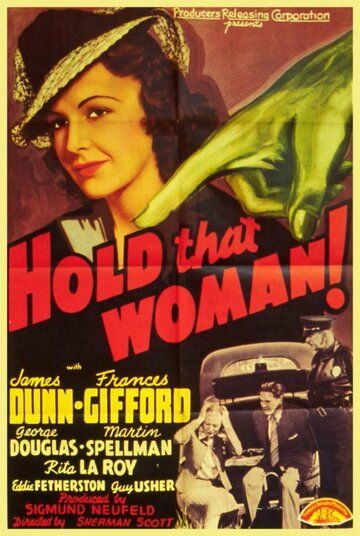 Постер фильма «Hold That Woman!»