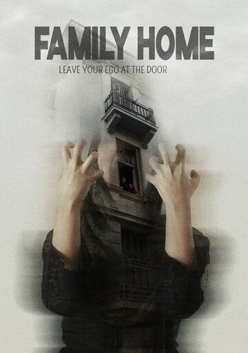 Постер фильма «Family Home»
