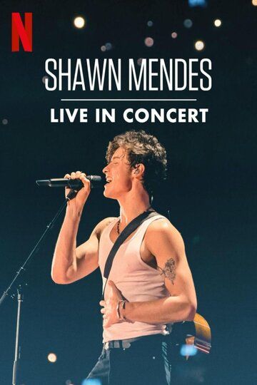 Постер фильма «Shawn Mendes: Live in Concert»