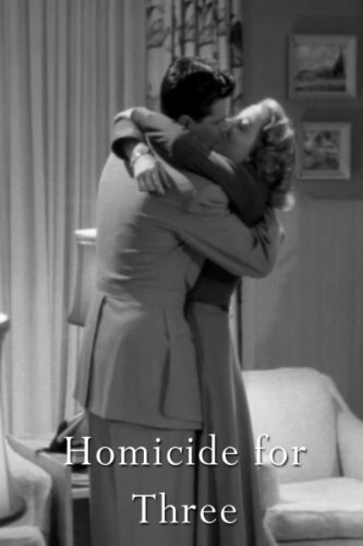 Постер фильма «Homicide for Three»