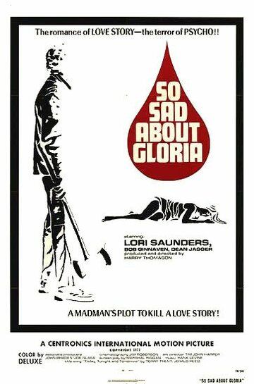 Постер фильма «So Sad About Gloria»
