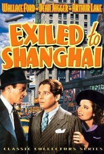 Постер фильма «Exiled to Shanghai»