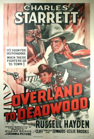 Постер фильма «Overland to Deadwood»
