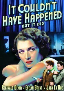 Постер фильма «It Couldn't Have Happened (But It Did)»