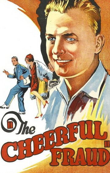 Постер фильма «The Cheerful Fraud»