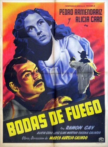 Постер фильма «Bodas de fuego»