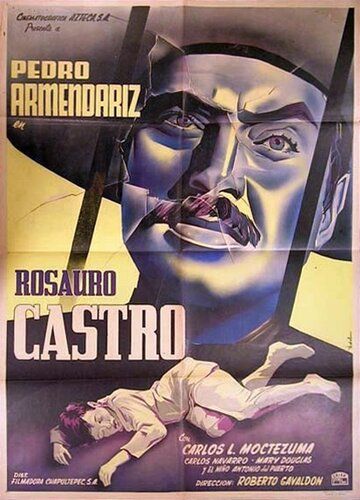 Постер фильма «Rosauro Castro»