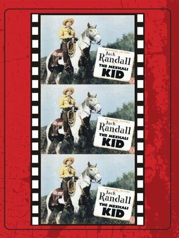 Постер фильма «The Mexicali Kid»