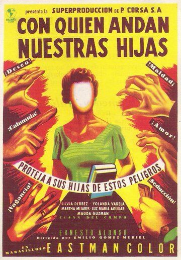 Постер фильма «Con quién andan nuestras hijas»