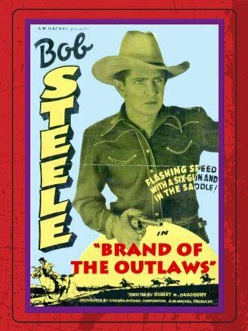 Постер фильма «Brand of the Outlaws»