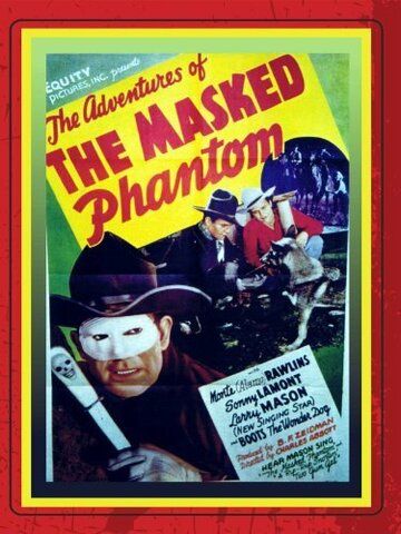 Постер фильма «The Adventures of the Masked Phantom»