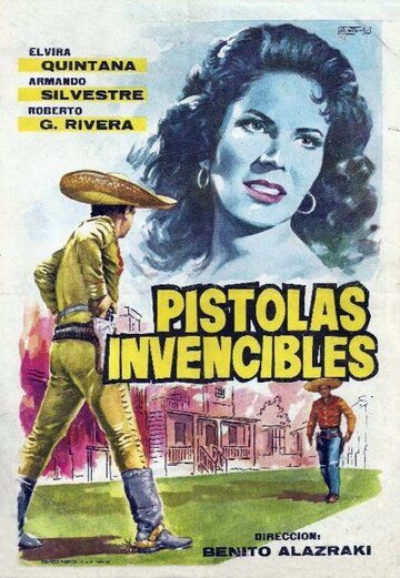 Постер фильма «Pistolas invencibles»