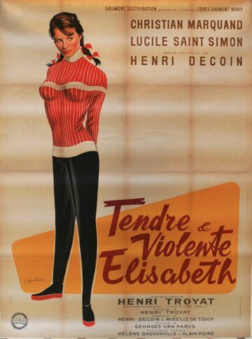Постер фильма «Tendre et violente Elisabeth»