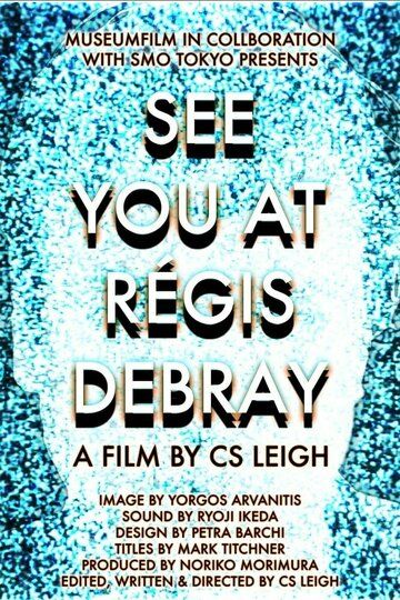 Постер фильма «See You at Regis Debray»