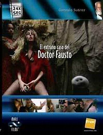 Постер фильма «El extraño caso del doctor Fausto»